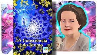 A Consciência do Átomo  Alice Bailey [upl. by Teddy]