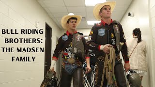 The Madsen Brothers The Unbreakable Bond of Bull Rider Brothers [upl. by Leander]