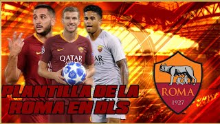 NUEVA PLANTILLA AS ROMA 1819 ACTUALIZADA NUEVOS FICHAJES Y EQUIPACIONES DLS 19 [upl. by Vonnie]