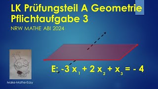 LK Prüfungsteil A Mathe Abi NRW 2024 vektorielle Geometrie Pflichtaufgabe [upl. by Urbanus]