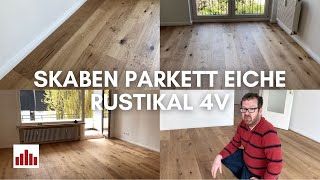 Skaben Parkett Eiche Rustikal 4V 4 Fasen in einer frisch renovierten Wohnung  Parkettkaiser [upl. by Afrika144]