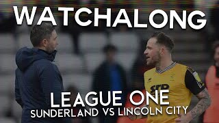 Sunderland 1️⃣ vs 3️⃣ Lincoln City FC  Live Stream Watch Along [upl. by Vanda]