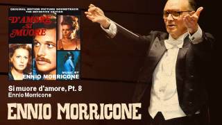 Ennio Morricone  Si muore damore Pt 8  DAmore Si Muore 1972 [upl. by Smith580]