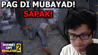 KAPOYA ANING DI MAMAYAD OY  Internet Cafe Simulator 2  BISAYA PLAYS [upl. by Rhea]