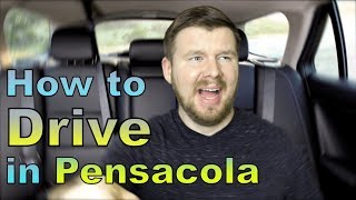 How to Drive in Pensacola  Part 1 [upl. by Nnainot]