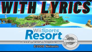 Wii Sports Resort Theme with Lyrics [upl. by Creedon]