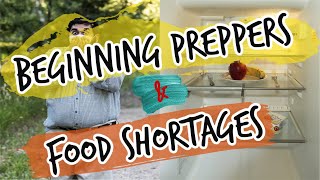 Beginning Preppers and Food Shortages Do you have what you need [upl. by Shannen554]