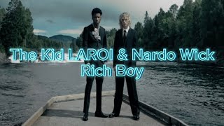 The Kid LAROI amp Nardo Wick  Rich Boy [upl. by Arndt]