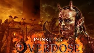 Прохождение Painkiller  Overdose Часть 1 [upl. by Sinnel916]