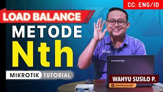 LOAD BALANCE METODE NTH  MIKROTIK TUTORIAL ENG SUB [upl. by Trust755]