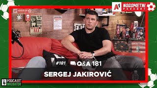 A1 Nogometni Podcast 181 QampA 181  Sergej Jakirović [upl. by Jammie407]