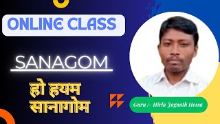 हो हयम सानागोम ।। Jagnath Hessa  Online Class  Ho Hayam Marsal Akda [upl. by Myk]