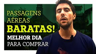 Passagens aéreas baratas melhor dia para comprar [upl. by Acilejna160]