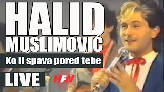 Halid Muslimovic  Ko li spava pored tebe  LIVE  Hala Pionir 1986 [upl. by Everett]