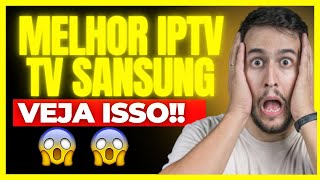 🔥MELHOR IPTV PARA SMART TV SANSUNG 🔥ESSE É O MELHOR IPTV PARA TV SANSUNG 🔥MELHOR IPTV SANGUNG [upl. by Batty]