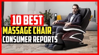 ✅Top 10 Best Massage Chairs Consumer Reports 2024 [upl. by Buffo244]