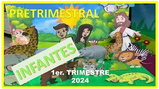 PRETRIMESTRAL INFANTES  1er TRIMESTRE 2024  MINISTERIO INFANTIL [upl. by Center]