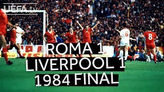 ROMA 11 LIVERPOOL 1984 EUROPEAN CUP FINAL Watch the full highlights of the drama [upl. by Retse]