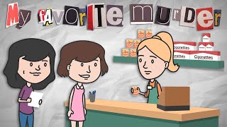 “Can of Peaches”  My Favorite Murder Animated  Ep 28 with Karen Kilgariff and Georgia Hardstark [upl. by Cuthbert]