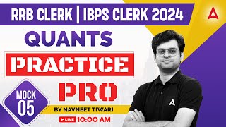 IBPS RRB CLERKIBPS CLERK 2024  Quants Practice Mock 5  By Navneet Tiwari [upl. by Dudley]