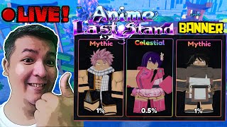 🔴LIVE ANIME LAST STAND BANNER [upl. by Dalenna108]