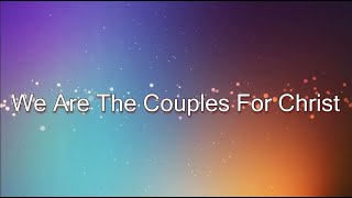 We are the couples for Christ  CFC theme lyric video [upl. by Valiant]