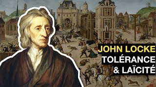 John Locke  Tolérance et Laïcité [upl. by Ursulette287]