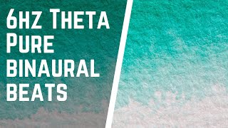 6Hz Theta Waves Binaural Beats  Theta Shifting  10 Mins  Pure Binaural Waves [upl. by Tteve905]