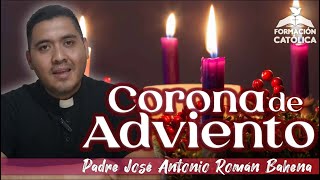 🎄Como debe de ser una Corona de Adviento🕯️ Formarción Católica 📖  Padre José Antonio Roman Bahena [upl. by Herrington]