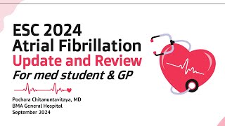 ESC 2024 Atrial Fibrillation AF update ระดับนักศึกษาแพทย์และแพทย์ทั่วไป ประเด็นสำคัญ [upl. by Arta]