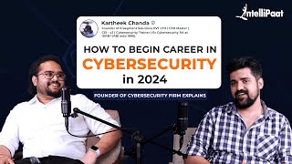 How to Become Cyber Security Expert in 2024  Cybersecurity Roadmap  Intellipaat [upl. by Halliday]