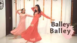 Balley Balley  Madhavi Bansal Choreography  Ft Manvi B Sharma  Mahira Khan [upl. by Ysied]