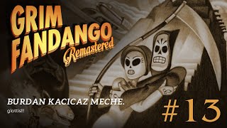 MECHENİN ÇORAPLARI  grim fandango remastered 13 [upl. by Aihsilat]