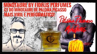 Minotaure by Fidelis Perfumes  CT do Minotaure Paloma Picasso 1992  Mais Viril e Performático [upl. by Stonwin]