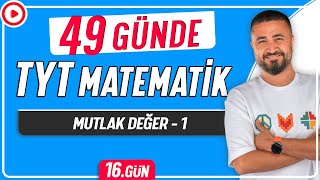 Mutlak Değer 1  49 Günde TYT Matematik Kampı 16Gün  Rehber Matematik [upl. by Iamhaj]