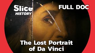 Decoding The Mystery of Da Vinci Portraits I SLICE HISTORY  FULL DOCUMENTARY [upl. by Gordon]