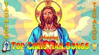 Tagalog Worship Christian Songs Praise Morning September 2024  Religious Jesus Songs [upl. by Aisirtap]