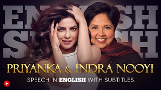 ENGLISH SPEECH  PRIYANKA amp INDRA NOOYI Powerful Indian Women English Subtitles [upl. by Wilterdink102]