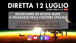 LA STAZIONE SPAZIALE AD OCCHIO NUDO SOPRA LITALIA [upl. by Anialem]