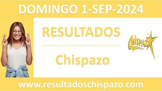 Resultado del sorteo Chispazo del domingo 1 de septiembre de 2024 [upl. by Skees]