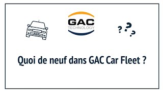 Quoi de neuf dans GAC Car Fleet   Février 2023 [upl. by Nylanej]