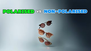 Polarised Vs NonPolarised Sunglasses [upl. by Etolas]