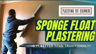 Is it BETTER than Traditional Plastering Sponge Float PlasteringRevisited [upl. by Iruj718]