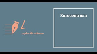 Eurocentrism [upl. by Harras]