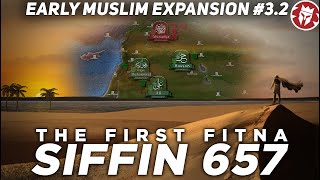 Battle of Siffin 657  Rise of the Umayyad Caliphate  DOCUMENTARY [upl. by Seline845]