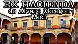 Ex hacienda de Álvaro Obregón Michoacan [upl. by Eentroc]