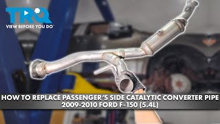 How to Replace Passengers Side Catalytic Converter Pipe 20092010 Ford F150 54L [upl. by Naux]