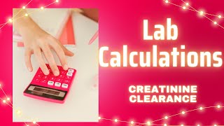 Creatinine Clearance Calculation Practice Problems [upl. by Zolnay]