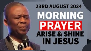 FRIDAY MORNING PRAYER AUGUST 23RD  START THE DAY BY COMMANDING MORNING BLESSINGS DR DK OLUKOYA [upl. by Griff]