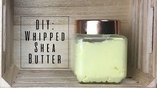 DIY Whipped Shea Butter [upl. by Mab61]